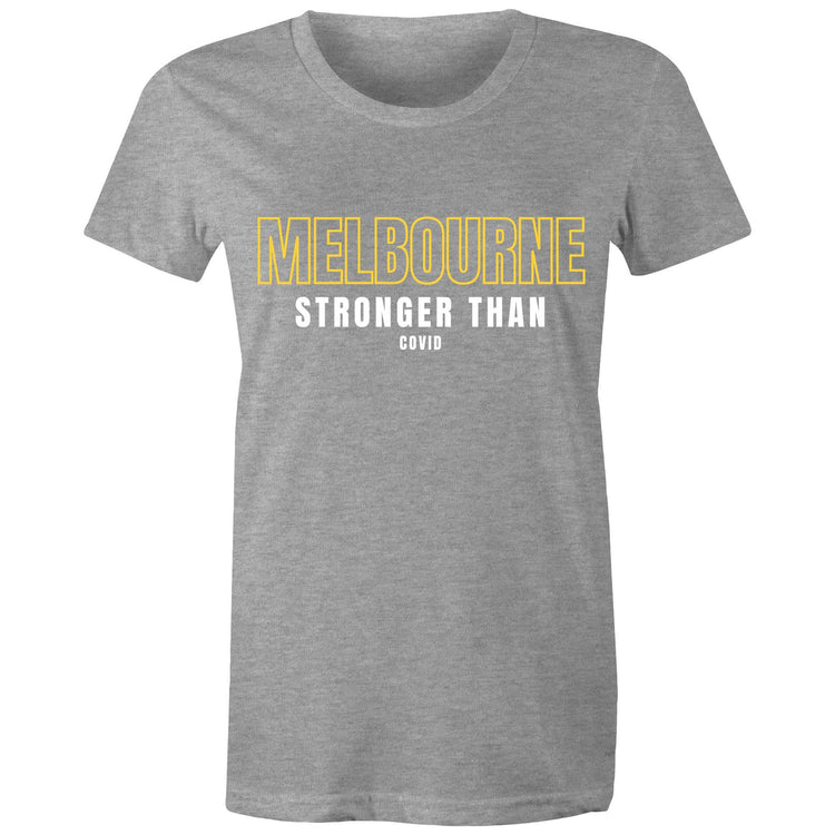 "Melbourne Stronger than COVID" - Women's Ladies T-shirt Motivational Slogan-Keep Melbourne Marvellous Official Store