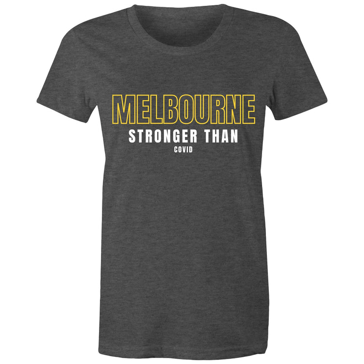"Melbourne Stronger than COVID" - Women's Ladies T-shirt Motivational Slogan-Keep Melbourne Marvellous Official Store