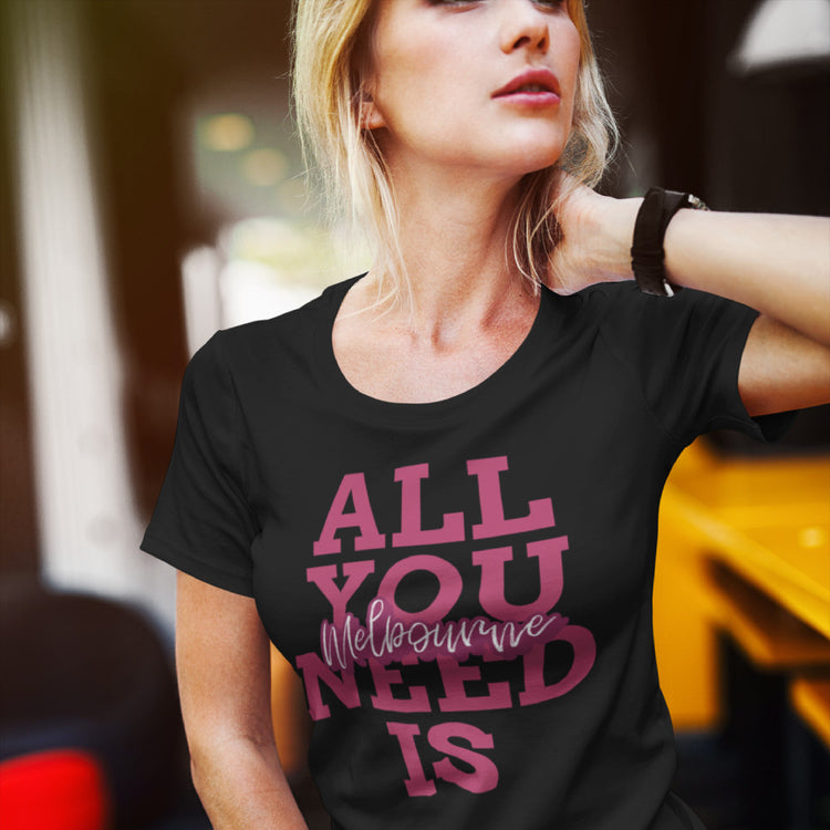 "All You Need Is Melbourne" - Women's Love T-Shirt-Keep Melbourne Marvellous Official Store