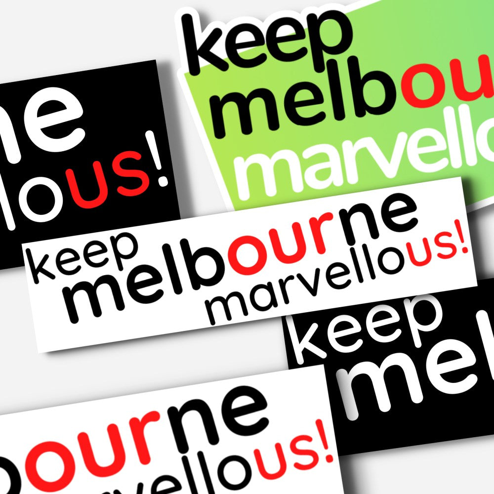 Let's stick together: Your cool bumper stickers, funky laptop, skateboard Keep Melbourne Marvellous! stickers. 