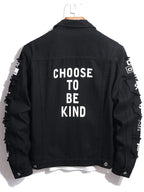 Denim Jeans Fashion Jacket With Patches Choose To Be Kind