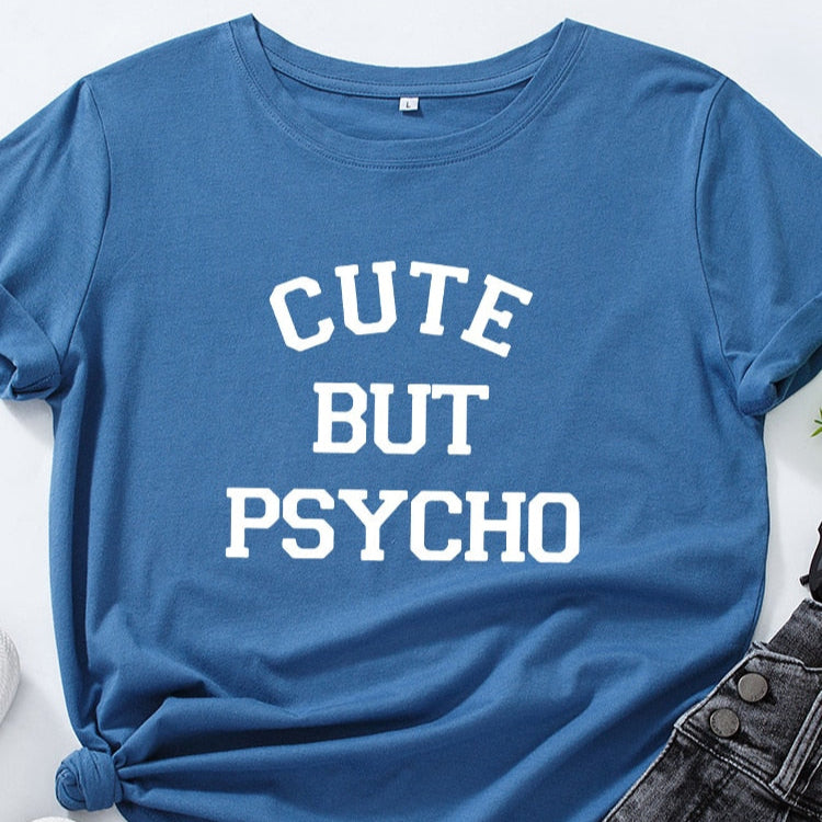 Cute But Psycho - Funny Women's T-shirt Slogan Top