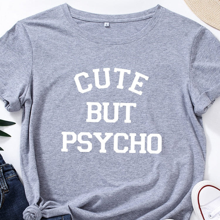 Cute But Psycho - Funny Women's T-shirt Slogan Top
