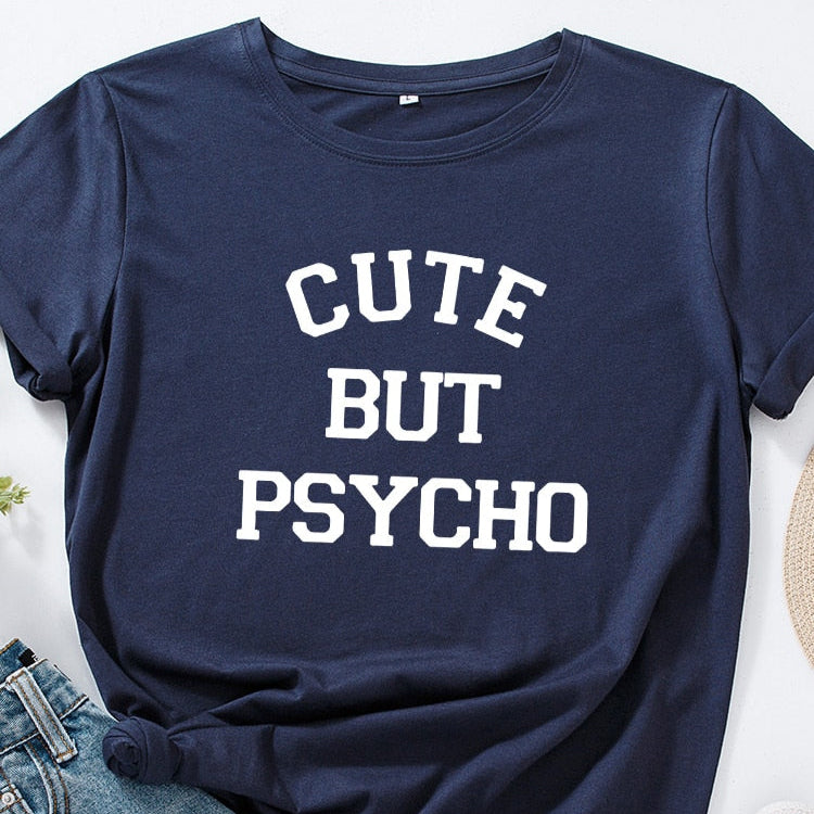 Cute But Psycho - Funny Women's T-shirt Slogan Top