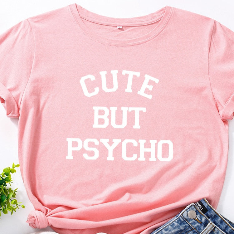 Cute But Psycho - Funny Women's T-shirt Slogan Top