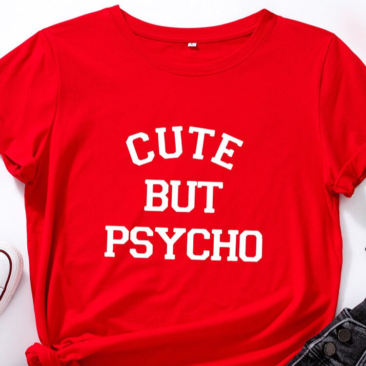 Cute But Psycho - Funny Women's T-shirt Slogan Top