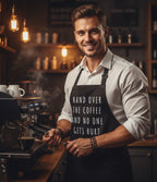 Hand Over The Coffee Apron For Home Cooks Baristas BBQ Chefs