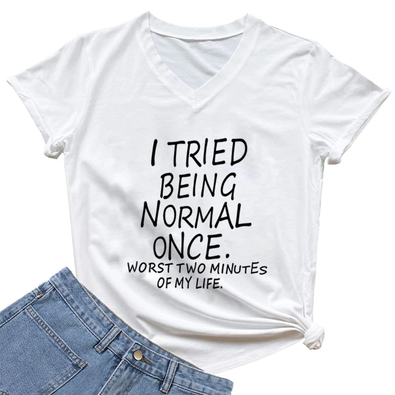 "I Tried Being Normal Once" Funny T-Shirt Plus Oversize Sizes