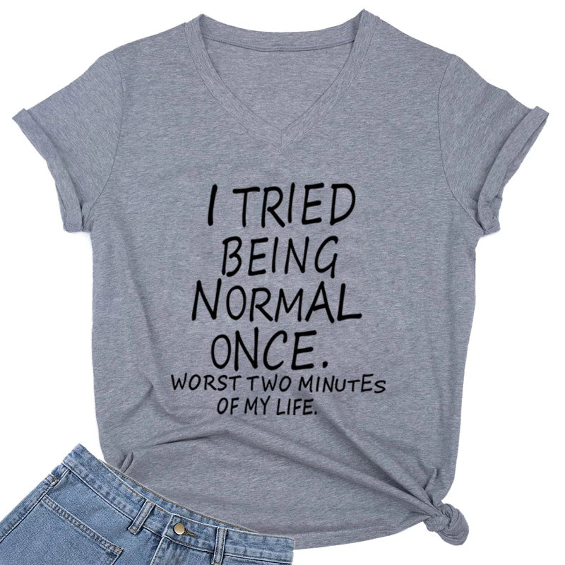 "I Tried Being Normal Once" Funny T-Shirt Plus Oversize Sizes