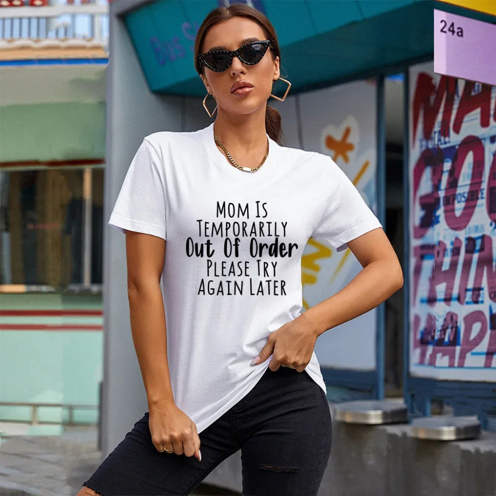 "Mom Is Temporarily Out of Order" Funny T-Shirt For Mother Mums Who Need a Holiday