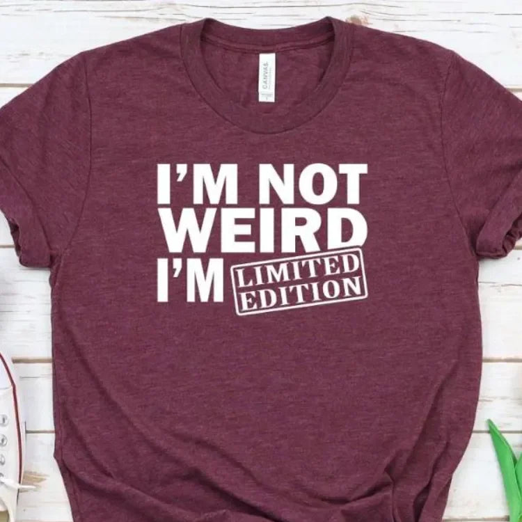 "I'm Limited Edition" Funny Women's T-shirt For People Who Are Different Misunderstood