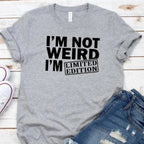 "I'm Limited Edition" Funny Women's T-shirt For People Who Are Different Misunderstood