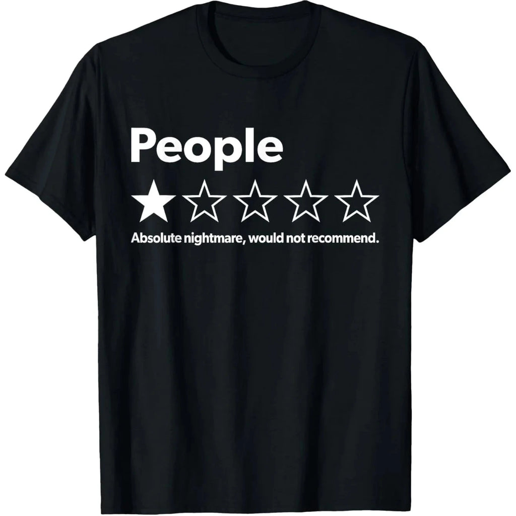 People One Star Review Would Not Recommend Funny Sarcasm Introvert T-Shirt