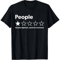 People One Star Review Would Not Recommend Funny Sarcasm Introvert T-Shirt