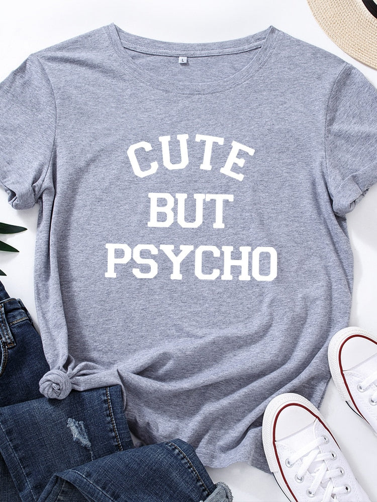 Cute But Psycho - Women's T-shirt Funny Slogan Top