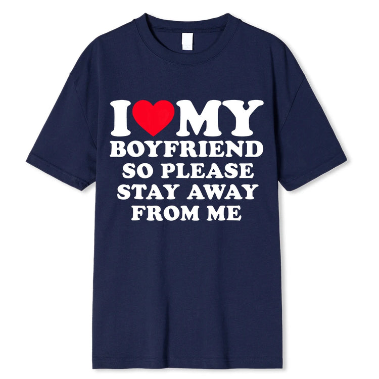 "I Love My Girlfriend" & "I Love My Boyfriend" T-shirts Funny Tees Tops Best Gifts