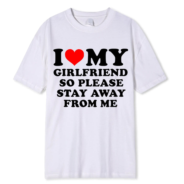 "I Love My Girlfriend" & "I Love My Boyfriend" T-shirts Funny Tees Tops Best Gifts