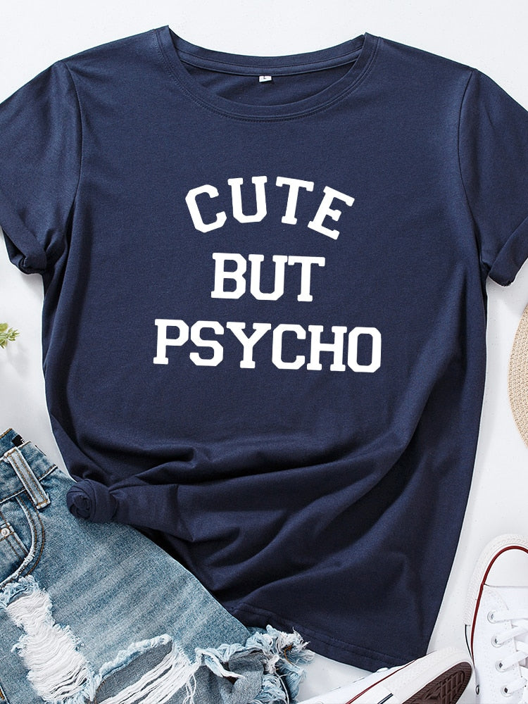 Cute But Psycho - Women's T-shirt Funny Slogan Top