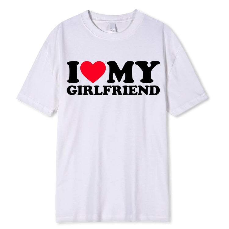"I Love My Girlfriend" & "I Love My Boyfriend" T-shirts Funny Tees Tops Best Gifts