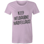 Keep Melbourne Marvellous! Women's Grunge T-Shirt