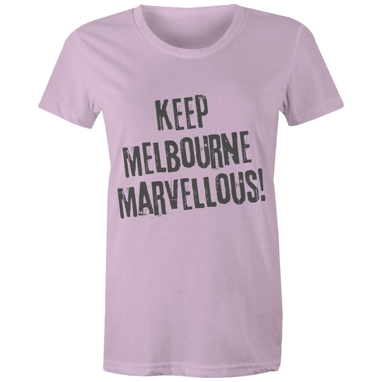 Keep Melbourne Marvellous! - Women's Design T-Shirt Ladies