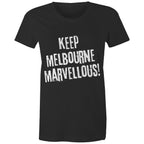 Keep Melbourne Marvellous! Women's Grunge T-Shirt
