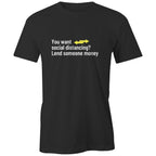 Funny Social Distancing Lend Money T-Shirt Slogan Unisex