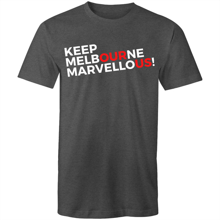 Men's T-shirt "Keep Melbourne Marvellous!" - Slogan Bold Letters Tee