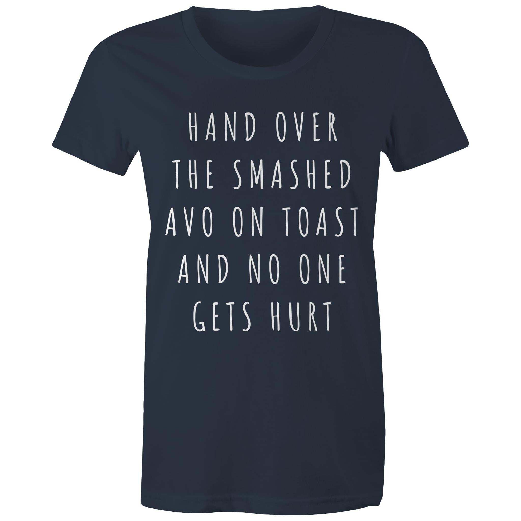 Funny Women's Breakfast T-shirt "Hand Over Smashed Avocado No One Gets Hurt"