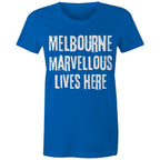 Women's Melbourne T-shirt Marvellous Lives Here