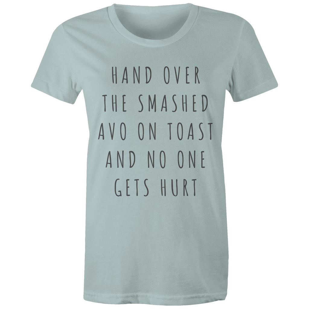 Funny Women's Breakfast T-shirt "Hand Over Smashed Avocado No One Gets Hurt"