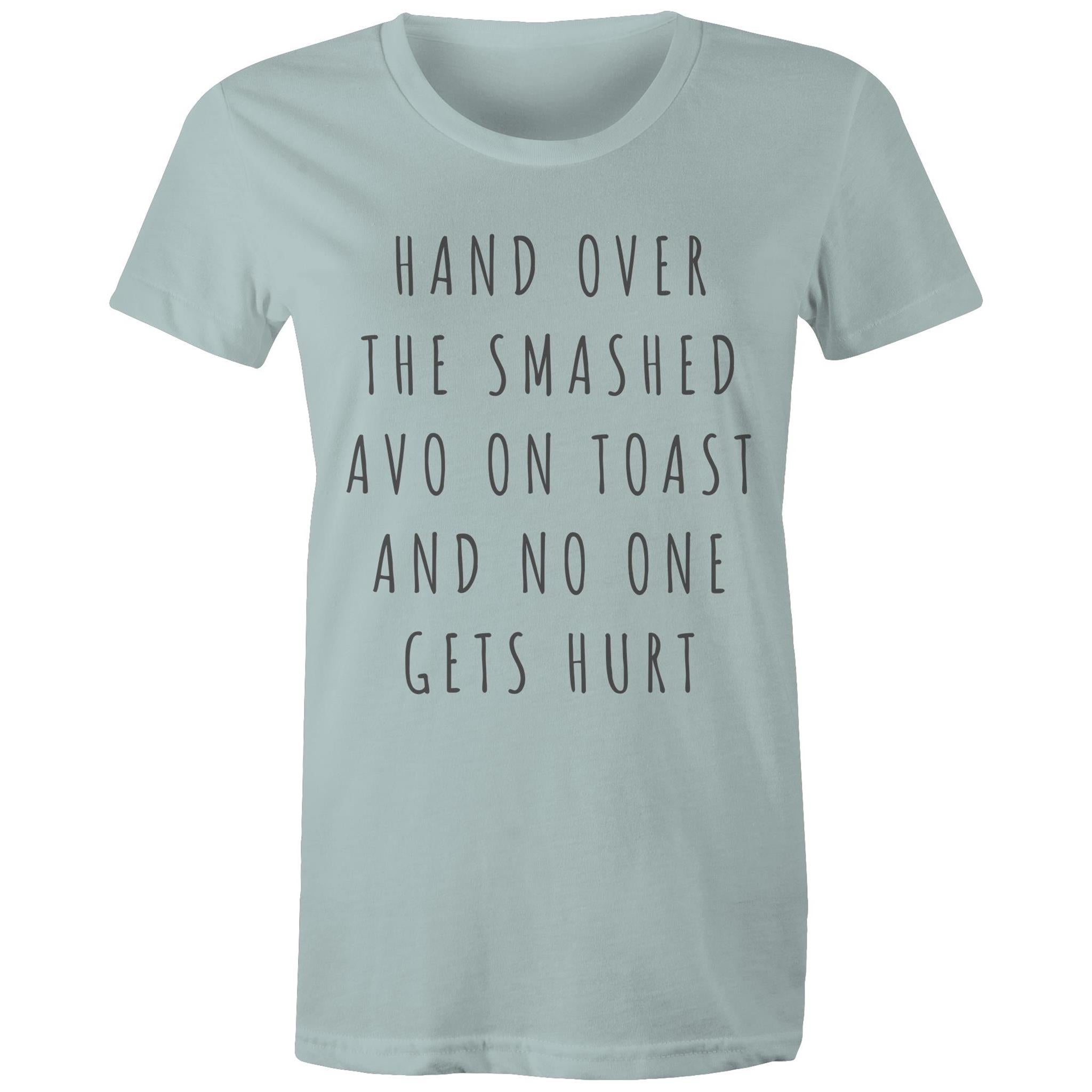 Funny Women's Breakfast T-shirt "Hand Over Smashed Avocado No One Gets Hurt"