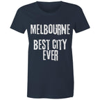 Melbourne Best City Ever - Women's T-shirt