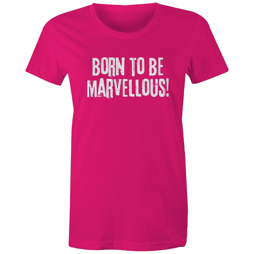 "Born to be marvellous" Women's Inspiration Motivation Mental Health T-shirt
