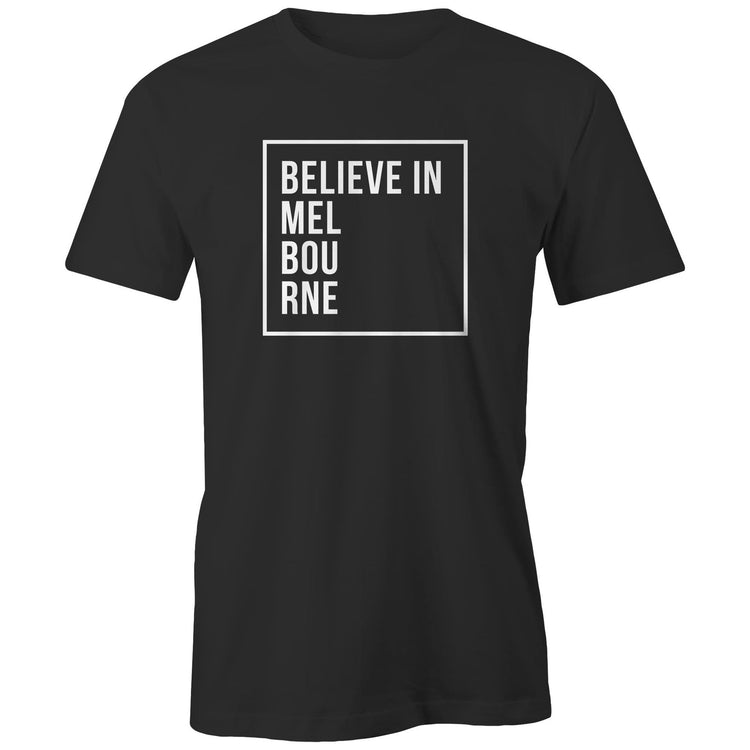 "Believe in Melbourne" Slogan Motivational Inspirational Women's & Men's T-Shirt