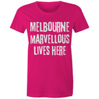 Women's Melbourne T-shirt Marvellous Lives Here