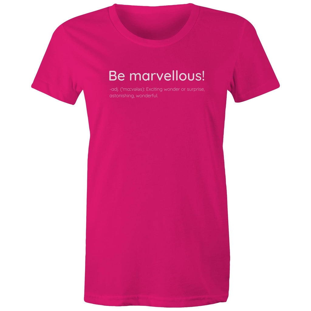 Be Marvellous T-shirt Dictionary Definition - Women's T-shirt Motivation