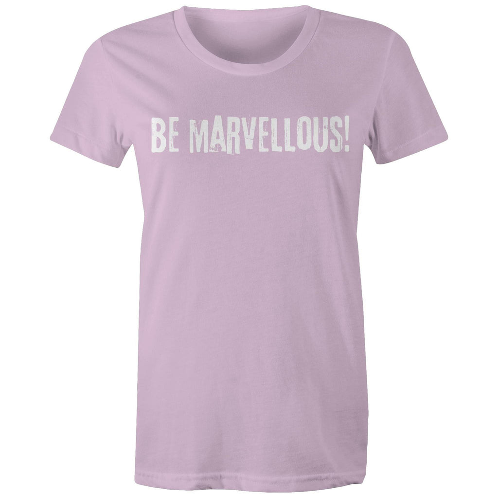 Be Marvellous! - Women's T-shirt Motivation Slogan Top