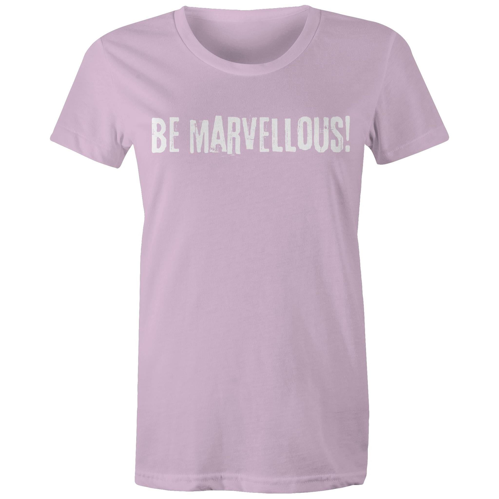 Be Marvellous! - Women's T-shirt Motivation Slogan Top