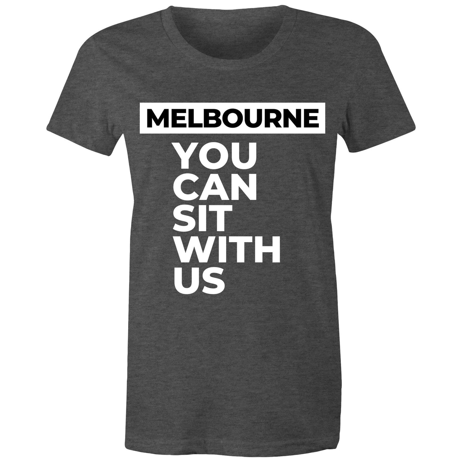 Funny "You can sit with us Melbourne" - Inspirational Motivational Women's Ladies T-shirt