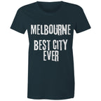 Melbourne Best City Ever - Women's T-shirt
