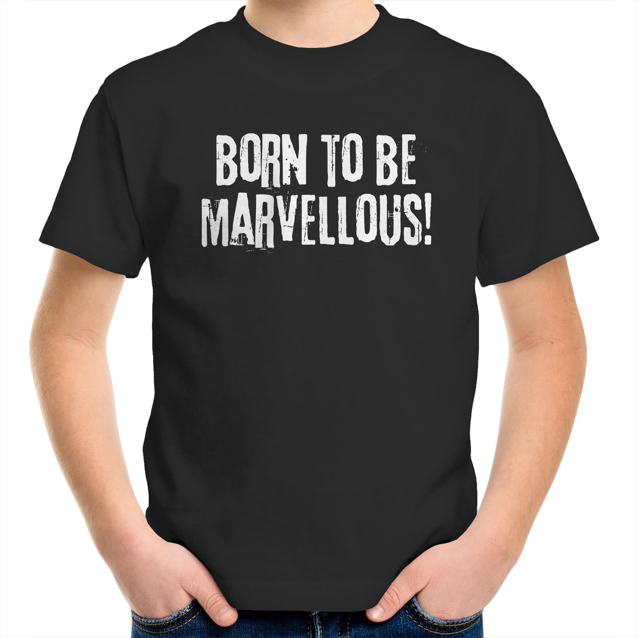Kids T-shirt "Born To Be Marvellous" Inspiration Motivation Children's Top