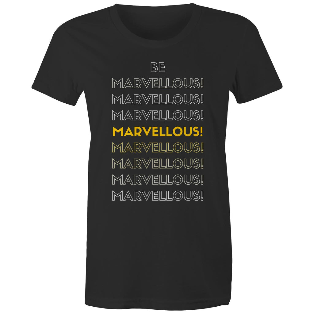 Be Marvellous - Women's Motivation Positive Slogan T-shirt