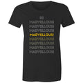Be Marvellous - Women's Motivation Positive Slogan T-shirt