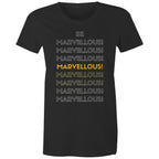 Be Marvellous - Women's Motivation Positive Slogan T-shirt