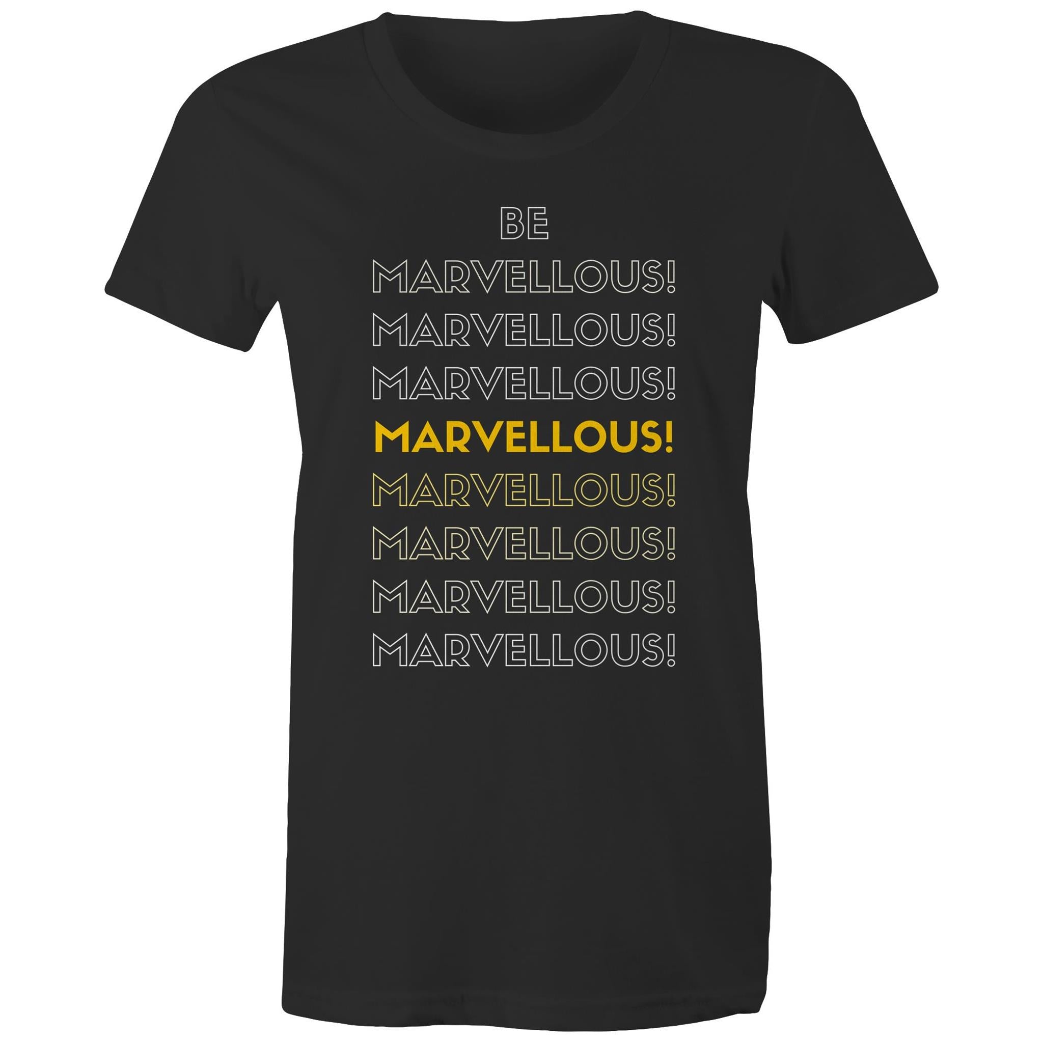 Be Marvellous - Women's Motivation Positive Slogan T-shirt