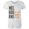 Motivational Women's Melbourne T-shirt "My Happy Place" Mental Health Slogan