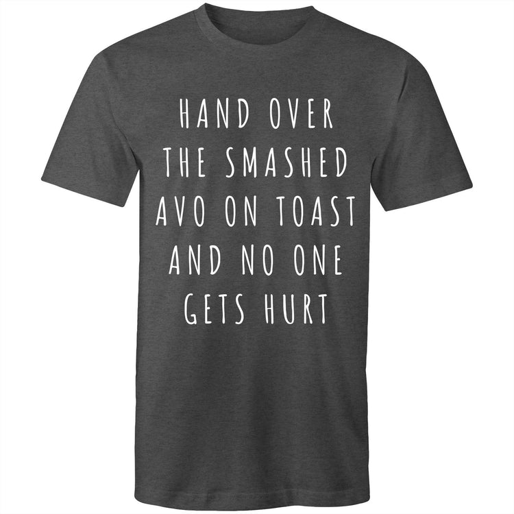 Funny Men's T-shirt "Hand Over The Smashed Avo & No One Gets Hurt" - Melbourne Slogan Tee