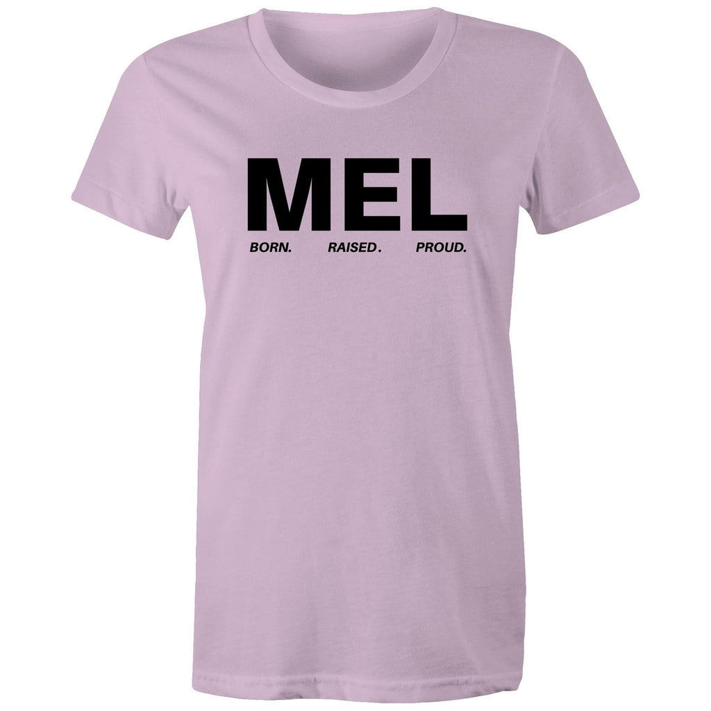 Proud of Melbourne Born and Raised Women's T-Shirt
