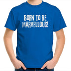 Kids T-shirt "Born To Be Marvellous" Inspiration Motivation Children's Top
